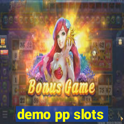 demo pp slots